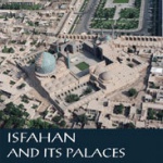 اصفهان و کاخ‌هایش